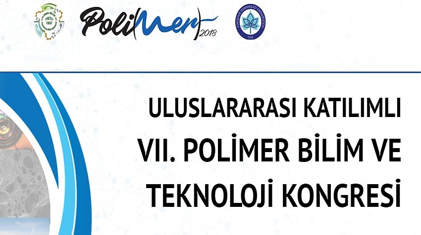 9751a 7. ulusal polimer bilim ve teknoloji kongresi 09 12 eylc3bcl tarihleri arasc4b1nda osmangazi c39cniversitesinde yapc4b1lacak