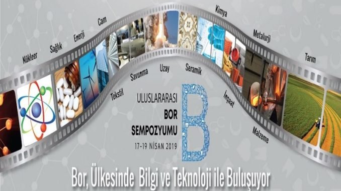 c7bb2 uluslararasc4b1 bor sempozyumu boron 2019 17 19 nisanda gerc3a7eklec59ftirilecek e1542982237739 c7bb2 uluslararasc4b1 bor sempozyumu boron 2019 17 19 nisanda gerc3a7eklec59ftirilecek e1542982237739