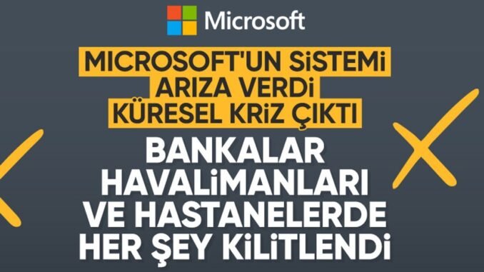 microsoftta-buyuk-ariza-dunyadaki-tum-kesimlerde-kesinti-yasaniyor-FH3fbZIm.jpg