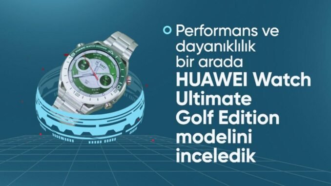 huawei-watch-ultimate-golf-edition-zarif-ve-dayanikli-akilli-saat-talKInjE.jpg
